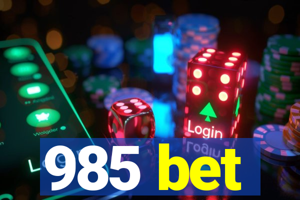 985 bet